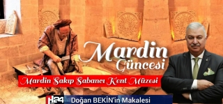 Mardin Sakıp Sabancı Kent Müzesi