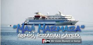 Mavi Marmara Gemisi  Satıldı