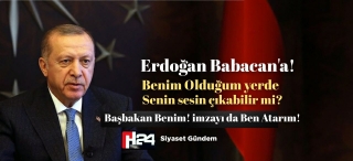 Erdoğan’dan Babacan’a sen Kimsin