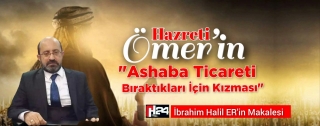 Hazreti Ömer’in Ashaba Ticareti Bıraktıkları İçin Kızması..