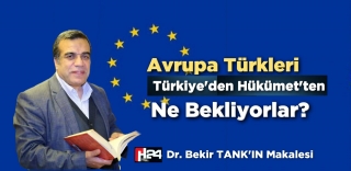 “Avrupa Türkleri” Türkiye’den-Hükümetten Ne Bekliyorlar?-2..
