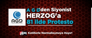 AGD 81 ilde Herzog’u Protesto’ya Başladı 