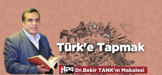 Türk’e Tapmak 
