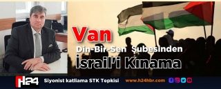 Van Din-Bir-Sen’den İsrail’i kınama 
