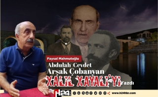 Mahmutoğlu  Çobanyan Ahmet  Cevdet ve  Xayali’yi Yazdı 