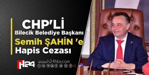 Bİlecik Belediye Başkanına Hapis Cezası 